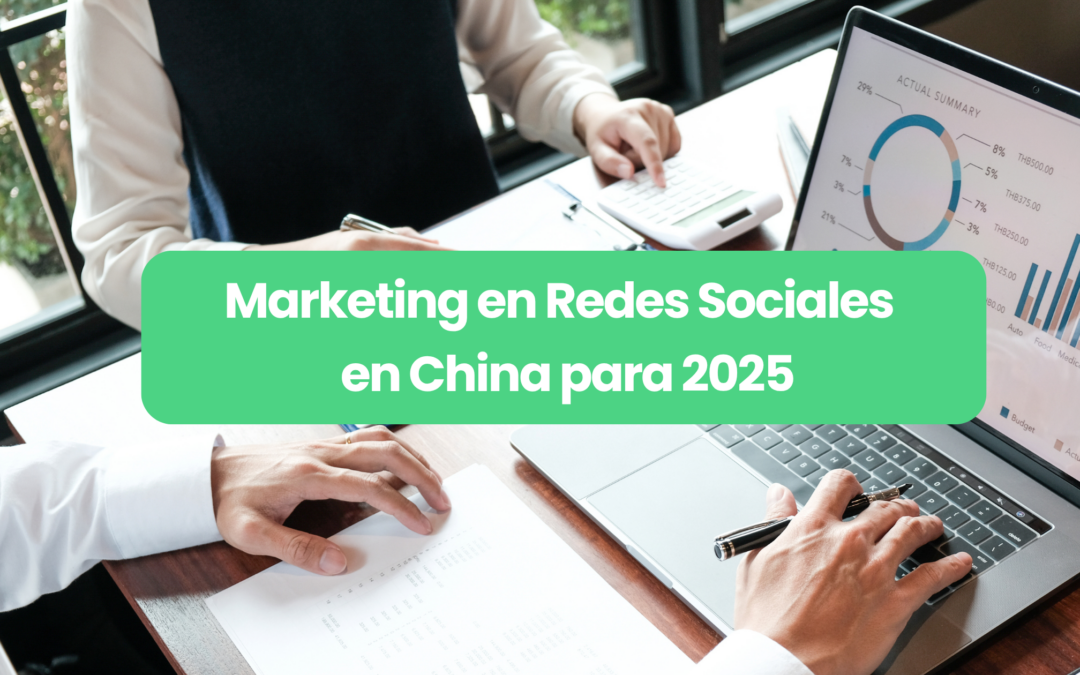 Tendencias del Marketing en Redes Sociales y con KOL en China para 2025