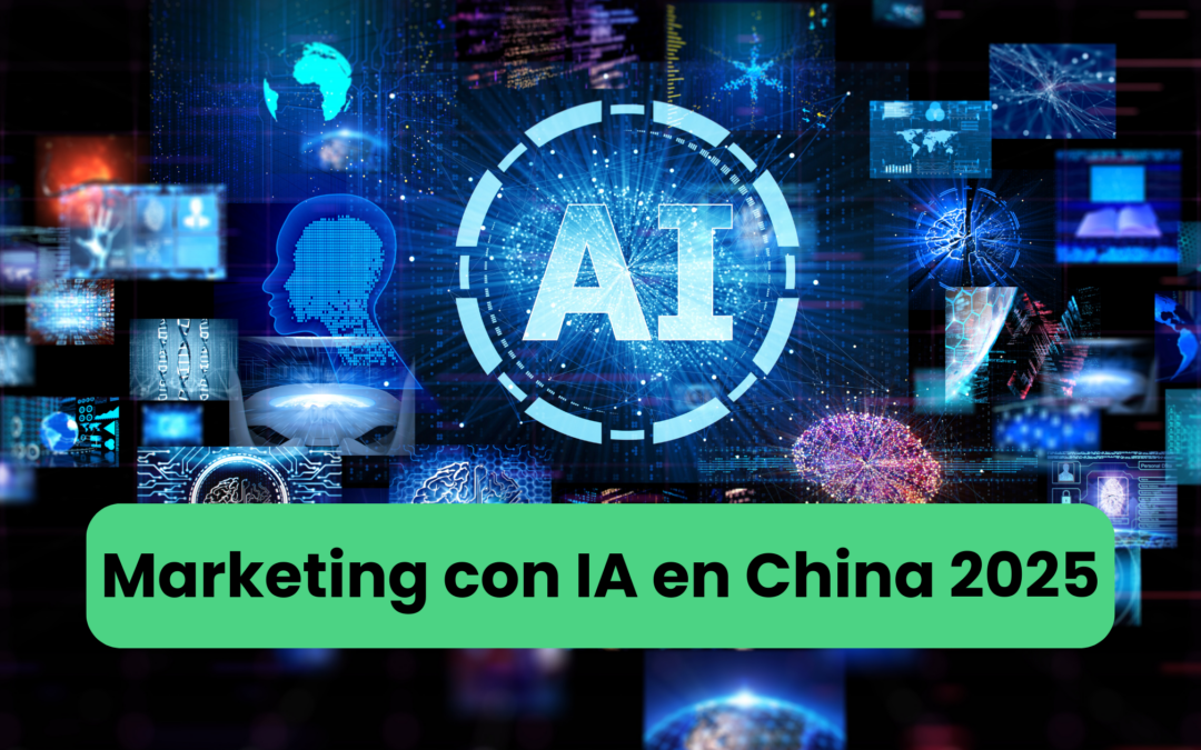 Marketing con inteligencia artificial en China para 2025