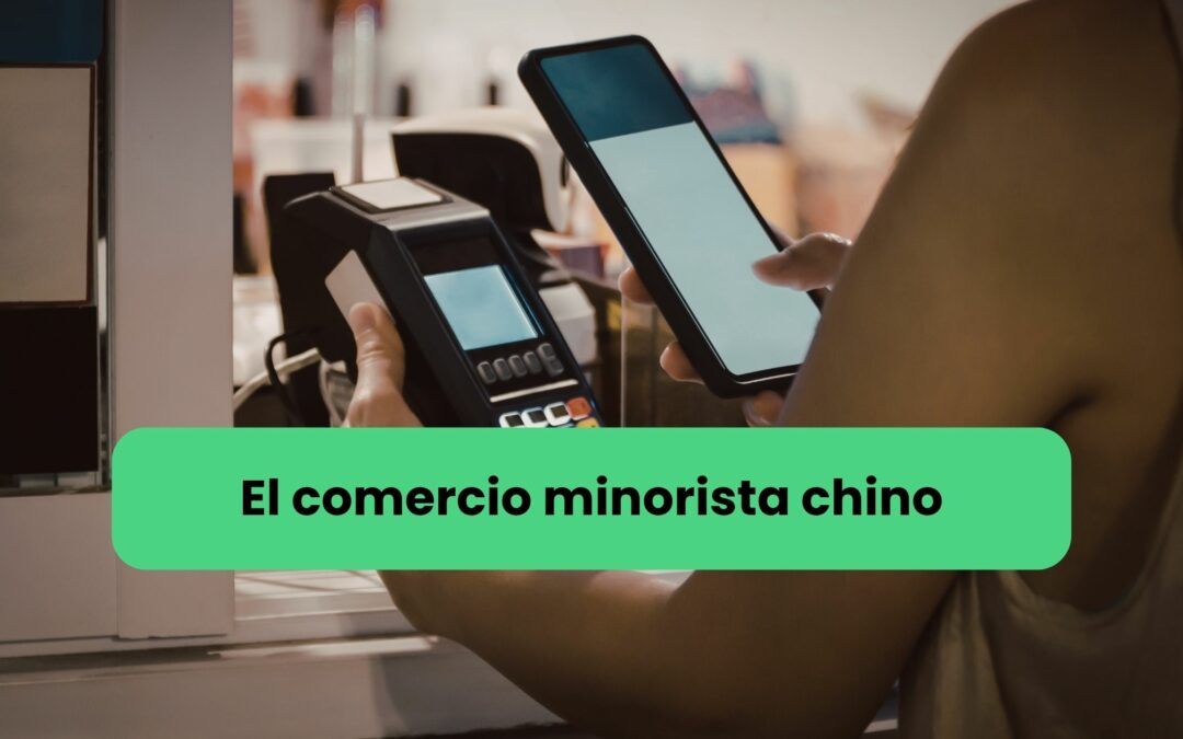 Retail chino y evolución de los canales de distribución